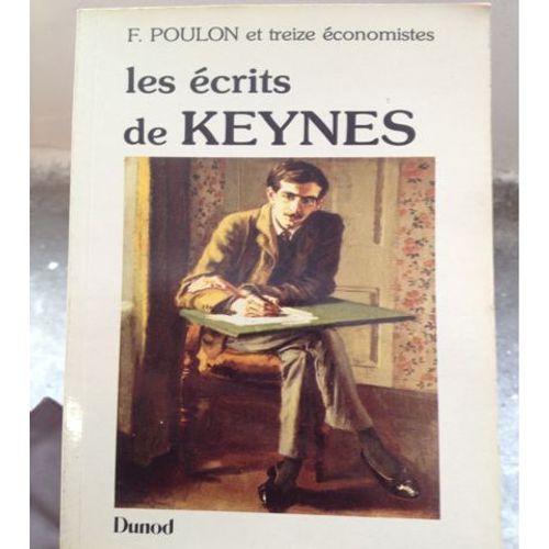 Les Écrits De Keynes - 13 Économistes