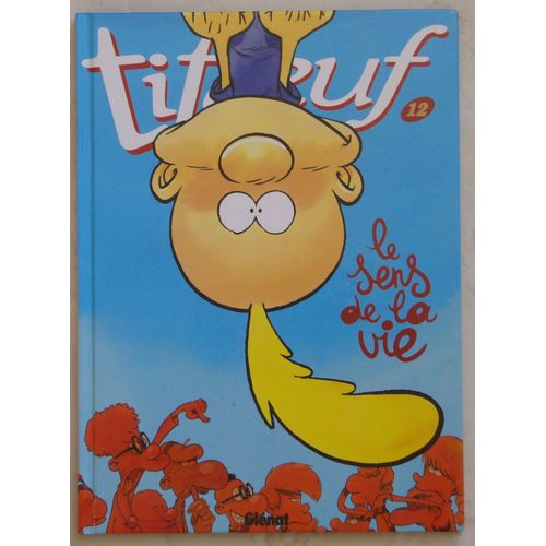 Titeuf 12 - Le Sens De La Vie