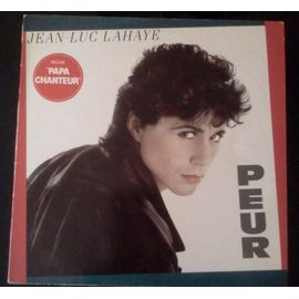 Jean-Luc Lahaye " Peur" Inclus "Papa Chanteur"