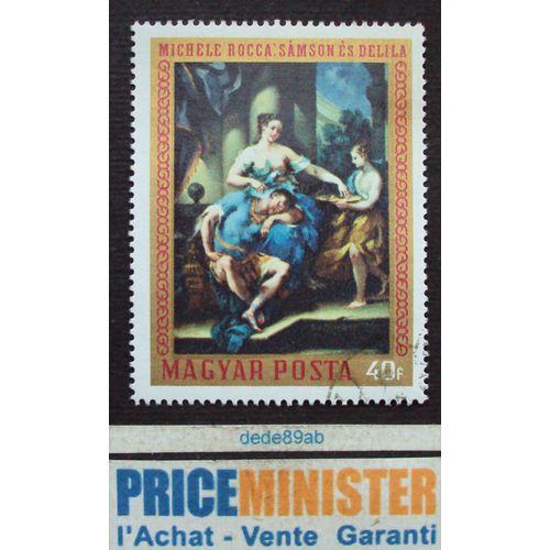 Hongrie.. 40f Magyar Posta . Musée Van Schone Kunsten . Budapest : Michèle Rocca . Samson & Dalila . Oblitéré.