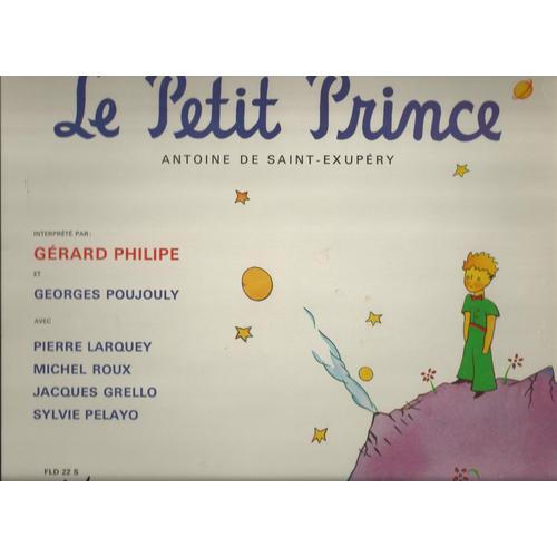 Le Petit Prince (Antoine De Saint-Exupéry) "Grand Prix Du Disque - Académie Charles Cros"  (Musique De Maurice Le Roux)