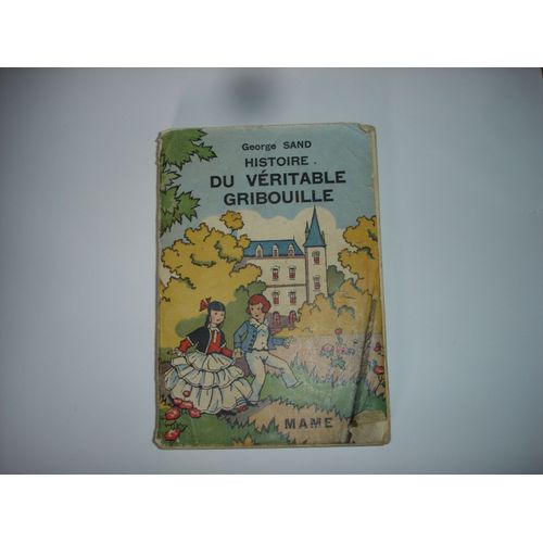 Histoire Du Véritable Gribouille