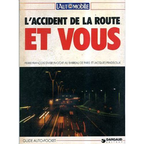L'accident De La Route Et Vous