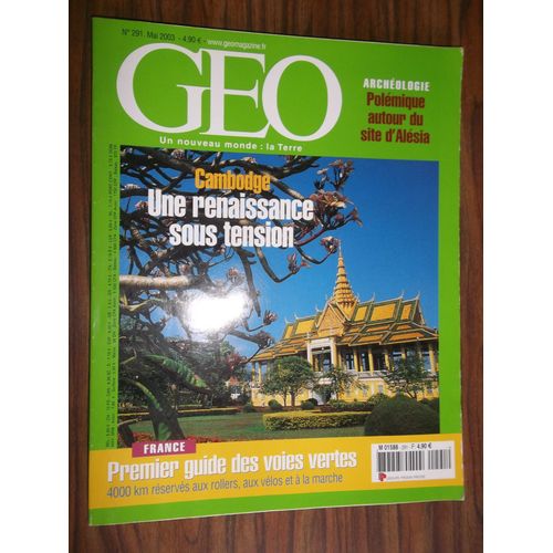 Geo 2003 (N°291) Cambodge Une Renaissance Sous Tension - Archéologie Site D'alésia