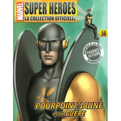 Marvel Super Heroes : La Collection Officielle N° 58 : Marvel Super Heroes : La Collection Officielle (La Revue Seule, Sans Figurine N° 58 : Pourpoint Jaune 58