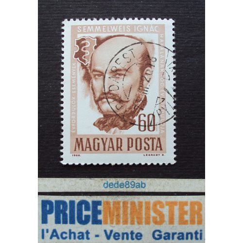 Hongrie.. 60f Magyar Posta . Dr Ignac Semmelweis . Oblitéré.