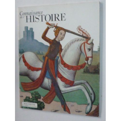 Connaissance De L'histoire N° 11 : Jeanne D' Arc