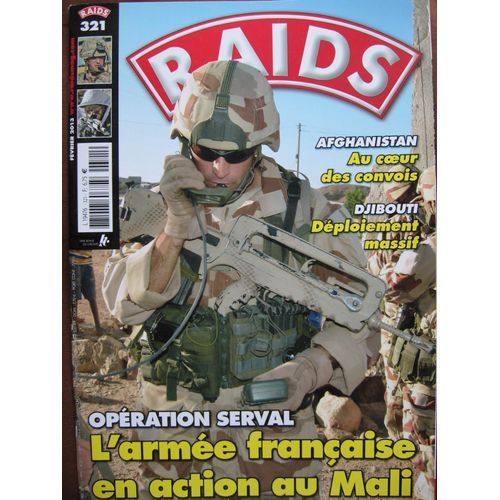 Raids 321    Opération Serval  L'armée Française Au Mali