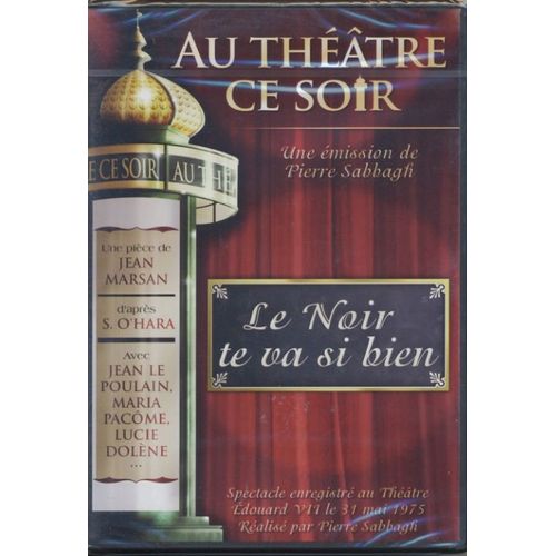 Le Noir Te Vas Si Bien