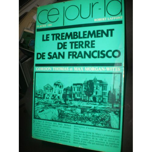 Le Tremblement De Terre De San Francisco. 18 Avril 1906