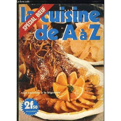 La Cuisine De A A Z Nouvelles Recettes De France Et Du Monde N° 4. Le Caneton A La Bigarade, Bigos Ou Choucroute Polonaise, Biscottes Au Rhum, Biscuits Alsacien...