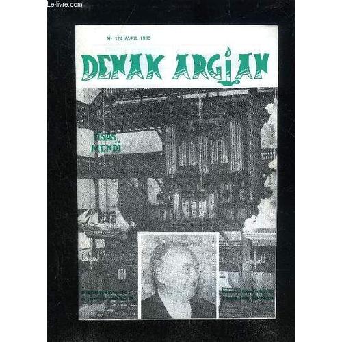 Denak Agian N° 124 - Meditation Sur La Jetee ; Le Pont ; Hommage A Juan Urteaga