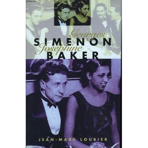 Georges Simenon, Josephine Baker. L'amour Sauvage.