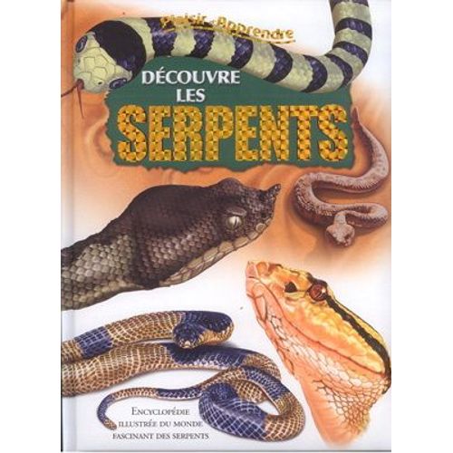 Découvre Les Serpents