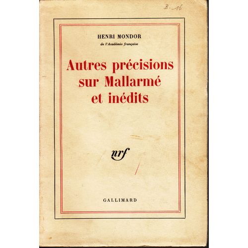 Autres Précisions Sur Mallarmé Et Inédits.