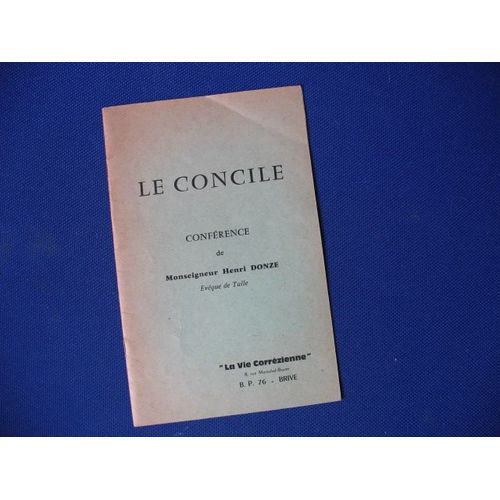 Le Concile - Conférence De Monseigneur Henri Donze Evèque De Tulle