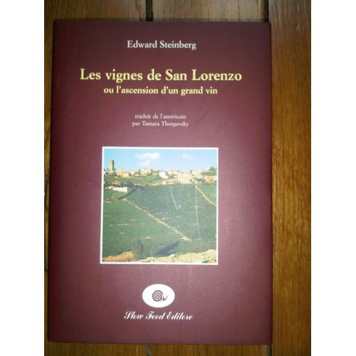 Les Vignes De San Lorenzo Iu L Ascension D Un Grand Vin