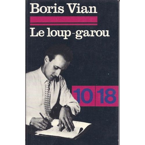 Le Loup Garou - Un Coeur D'or - Les Remparts Du Sud - Etc... 13 Nouvelles
