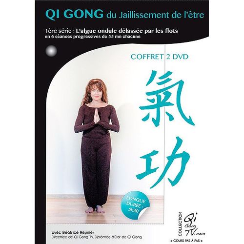 Qi Gong Du Jaillissement De L'être - 1ère Série : L'algue Ondule Délassée Par Les Flots