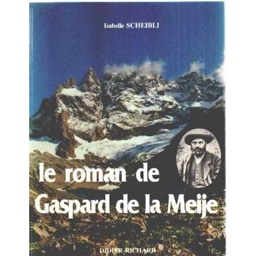 Le Roman De Gaspard De La Meije