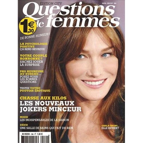 Questions De Femmes N°184 : Carla Bruni - Chasse Aux Kilos - Psychologie Positive - Pouvoir Érotique