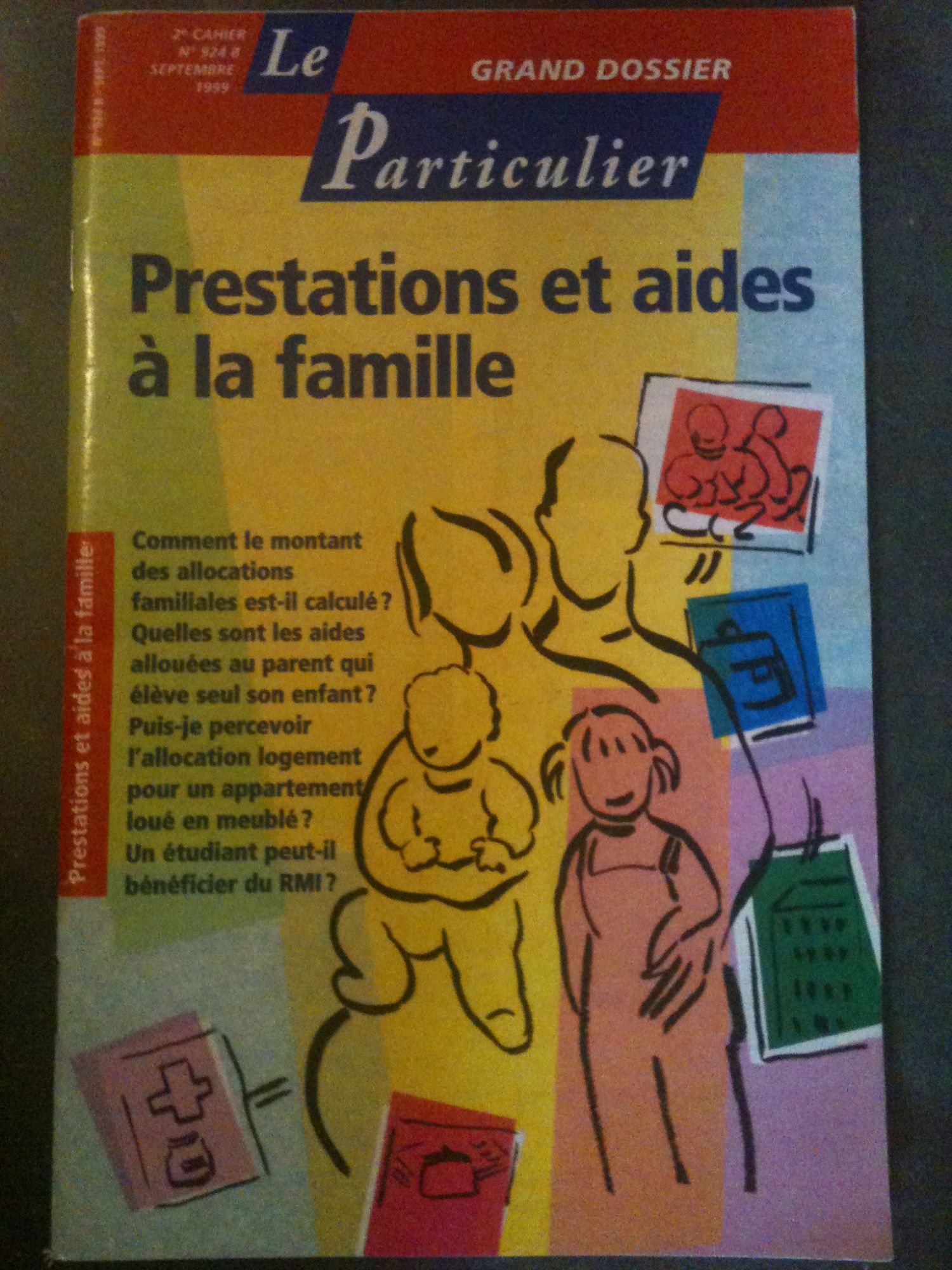 Le Particulier 924 B  N° 924 : Prestations Et Aides À La Famille