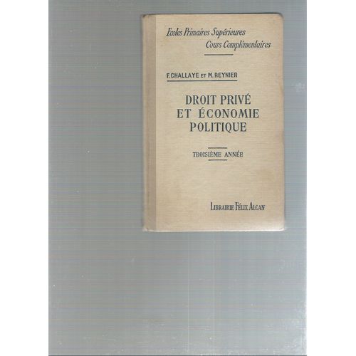 Cours De Droit Privé Et D'économie Politique À L'usage Des Écoles Primaires Supérieures Cours De Droit Privé Et D'économie Politique À L'usage Des Écoles Primaires Supérieures
