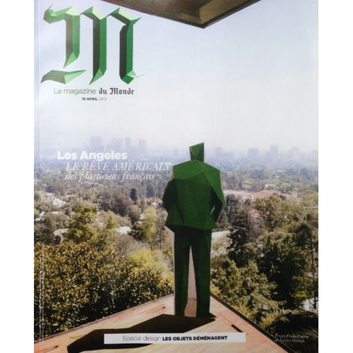 M Le Magazine Du Monde N°82 : Spécial Design - Los Angeles, Rêve Américain Des Plasticiens Français