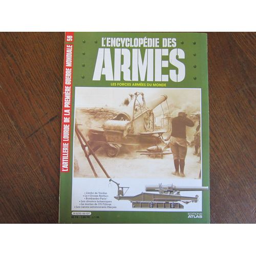 L'encyclopedie Des Armes N° 56 - L'artillerie Lourde De La Premiere Guerre Mondialel