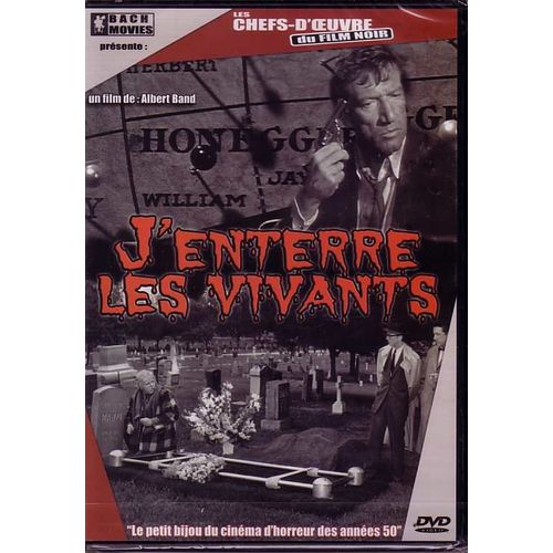 J'enterre Les Vivants