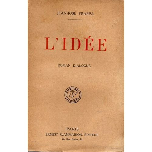 L'idée. Roman Dialogué