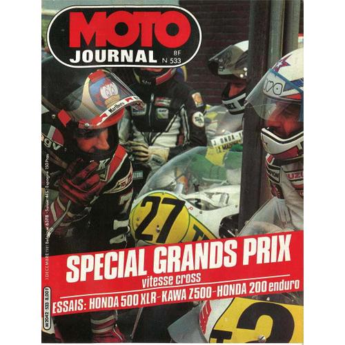 Moto Journal N°533: 1981. (Spécial Grands Prix Vitesse Cross. Essais Honda 500 Xlr, Kaxa Z500, Honda 200 Enduro)