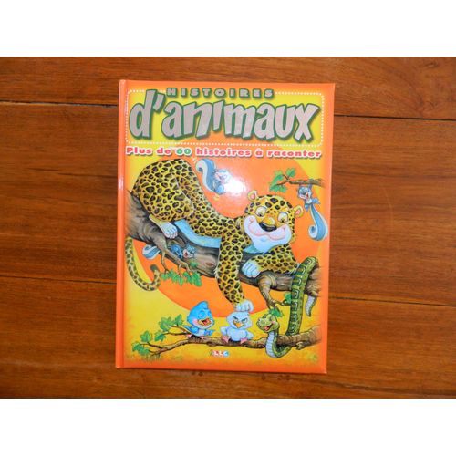 Histoires D'animaux:Plus De 60 Histoires À Raconter