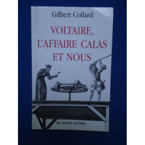 Voltaire, L'affaire Calas Et Nous