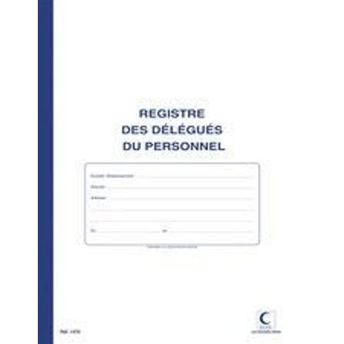 Elve Registre Délégués Du Personnel, 40 Pages, 320 X 240mm
