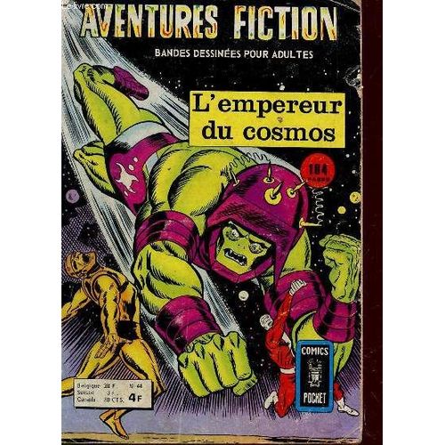 Aventures Fiction - L'empereur Du Cosmos (Bandes Dessinnees Pour Adultes) / N°44 - Annee 1975 / L'empereur Cosmos - L'incroyable Ching (Wonder Woman) ....