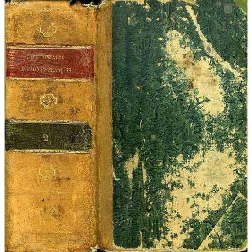 Dictionnaire Espagnol-Francais (Tome Ii)