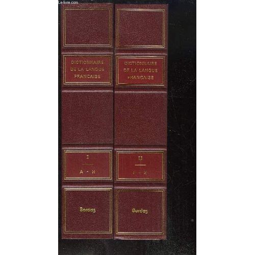 Dictionnaire De La Langue Française. En 2 Tomes