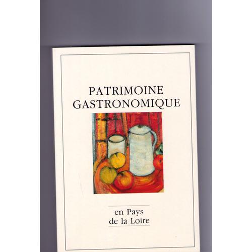 Patrimoine Gastronomique En Pays De La Loire