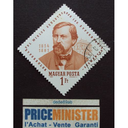 Hongrie.. 1 Ft Magyar Posta . Anniversaire Des 150 Ans De La Naissance De Miklos Ybl . Oblitéré.