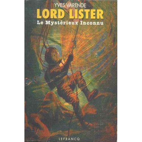 Lord Lister T1 - Le Mysterieux Inconnu