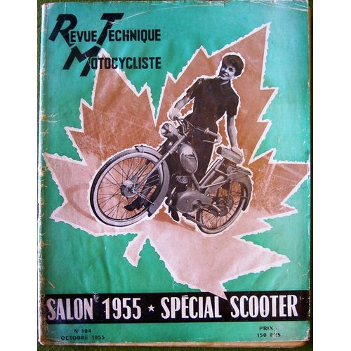Revue Technique Motocycliste Numérospécial Scooter Salon De 1955, N°104