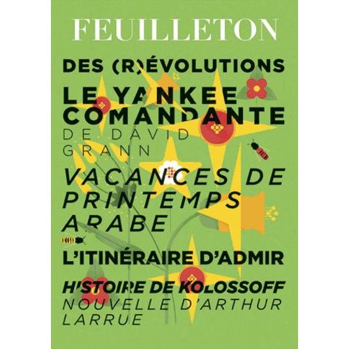 Feuilleton N° 7, Printemps 2013