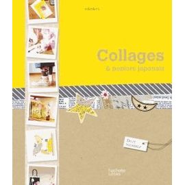 Collages Et Papiers Japonais - En Six Leçons