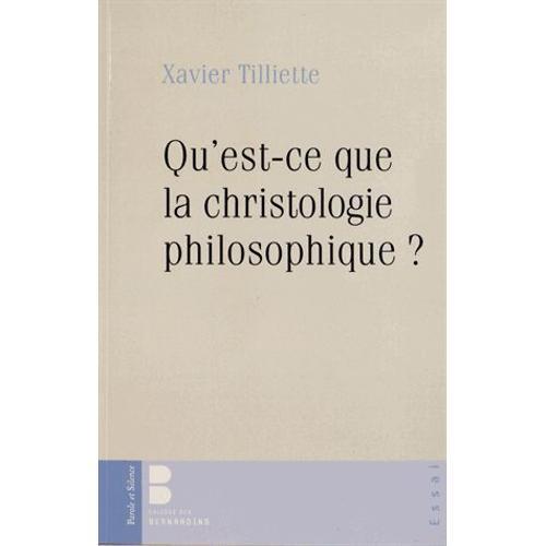 Qu'est-Ce Que La Christologie Philosophique ?