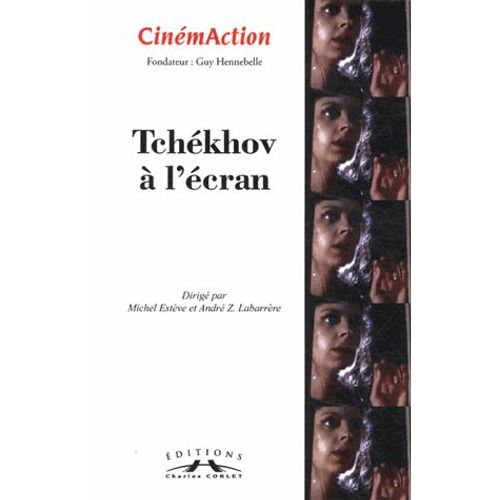 Cinémaction N° 146 - Tchékhov À L'écran