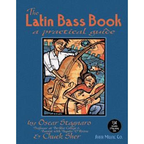 The Latin Bass Book: A Practical Guide + 3 Cds