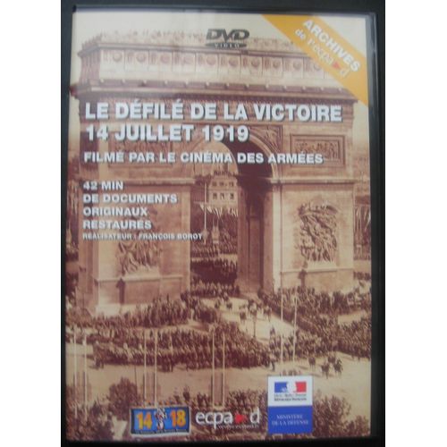 Le Défilé De La Victoire 14 Juillet 1919 Filmé Par Le Cinéma Des Armées