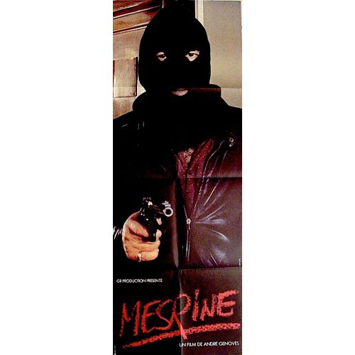 Mesrine - Véritable Affiche De Cinéma Plié - Format 60x160 Cm - De André Génovès Avec Nicolas Silberg, Caroline Aguilar,  Gérard Sergue , Michel Beaune , Louis Arbessier , Claude Faraldo  - 1984