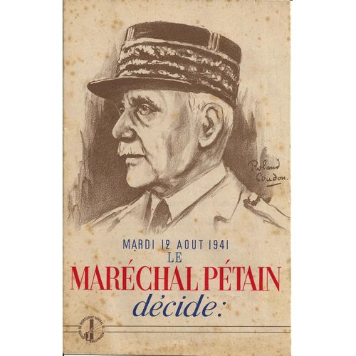 Mardi 12 Aout 1941 Le Marechal Petain Decide